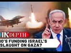 Who's Funding Israel's Gaza Onslaught